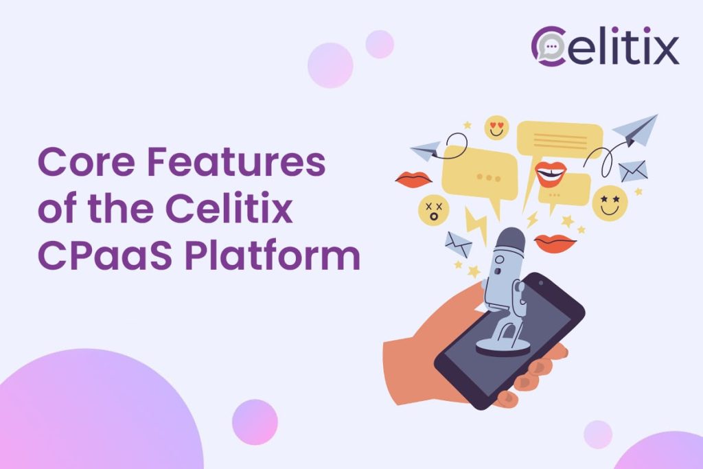 Celitix CPaaS Platform Core Features