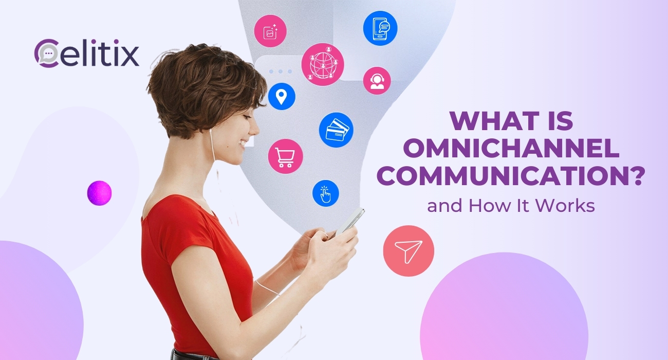 what-is-omnichannel-communication-and-how-it-works